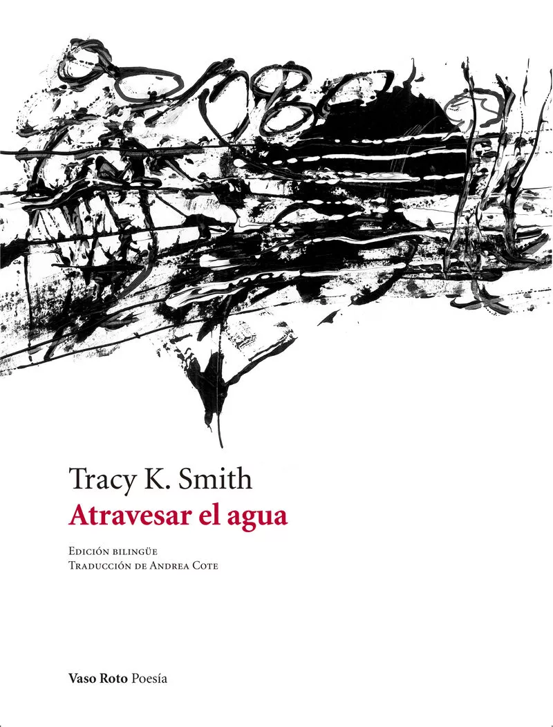 Portada del Libro Atravesar El Agua de Tracy K. Smith - 9788412070927