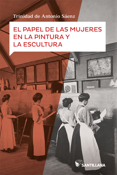 Portada del Libro El Papel De Las Mujeres En La Pintura Y La Escultura de Trinidad De Antonio Saenz - 9788414111819