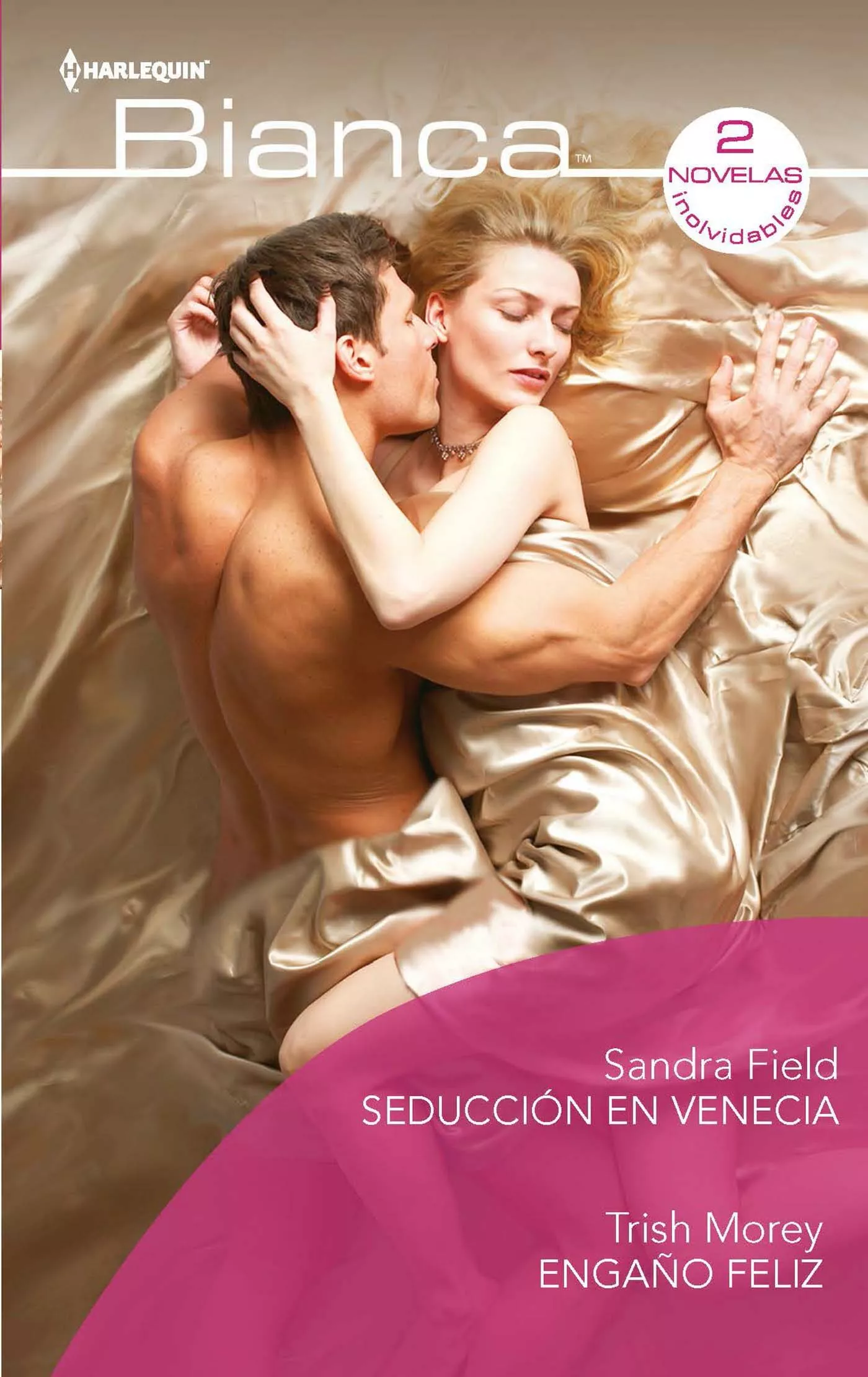 Portada del Libro Seduccion En Venecia; Engaño Feliz de Trish Morey - 9788413281568