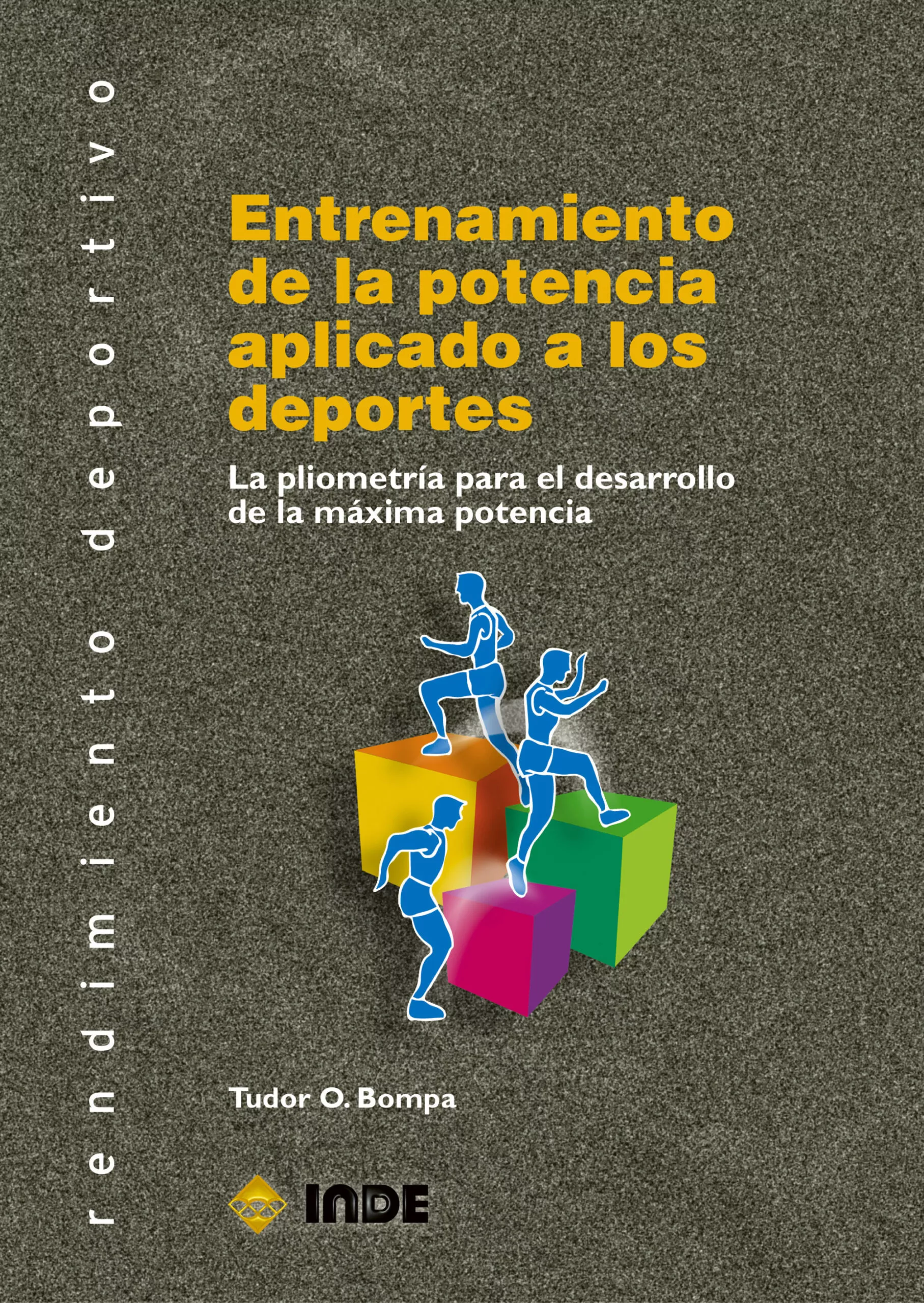 Portada del Libro Entrenamiento De La Potencia Aplicado A Los Deportes de Tudor O. Bompa - 9788495114723