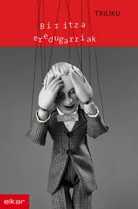 Portada del Libro Bizitza Eredugarriak de Txiliku - 9788497834070