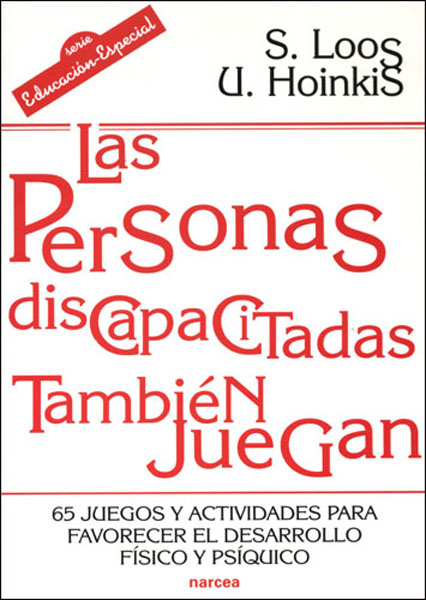 Portada del Libro Las Personas Discapacitadas Tambien Juegan de U. Hoinkis - 9788427715493