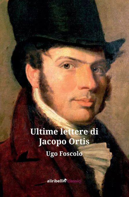 Portada del Libro Ultime Lettere Di Jacopo Ortis de Ugo Foscolo - 9788833464411