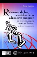 Portada del Libro Reformas De Los Modelos De La Educacion Superior En Europa Japon Y Am de Ulrich Teichler - 9788496571044