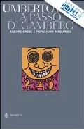 Portada del Libro A Passo Di Gambero: Guerre Calde E Populismo Mediatico de Umberto Eco - 9788845256202