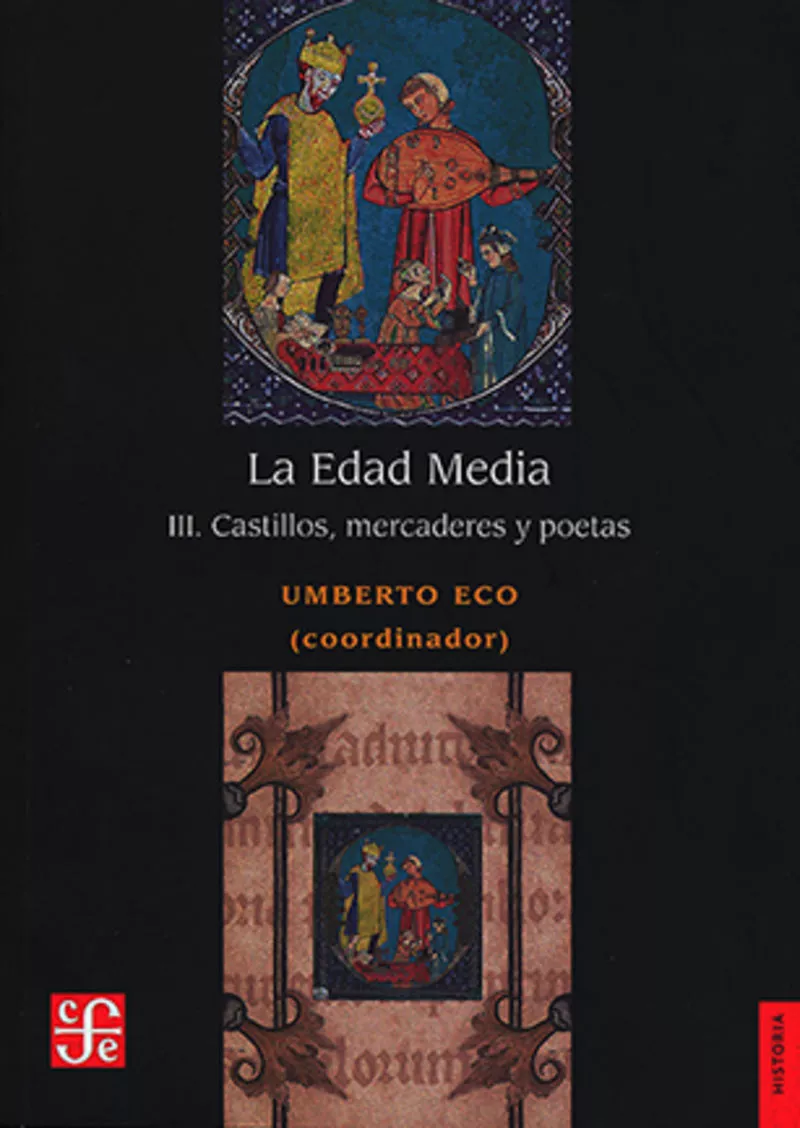 Portada del Libro La Edad Media (Iii): Castillos Mercaderes Y Poetas de Umberto Eco - 9786071658371