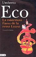 Portada del Libro La Misteriosa Flama De La Reina Loana de Umberto Eco - 9788497100755