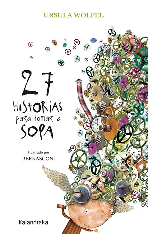 Portada del Libro 27 Historias Para Tomar La Sopa de Ursula Wolfel - 9788484644958