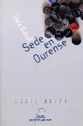 Portada del Libro Sede En Ourense de Uxia Casal - 9788482887982