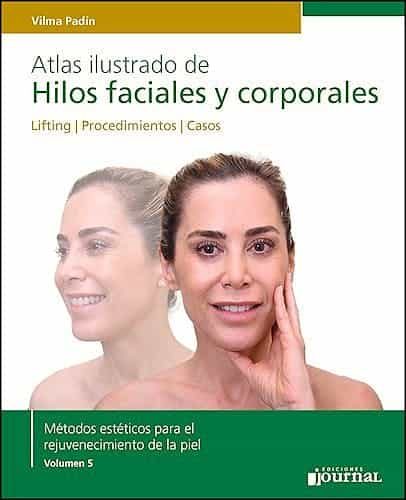 Portada del Libro Atlas Ilustrado De Hilos Faciales Y Corporales. Lifting. Procedimiento de V. Padin - 9789874922519