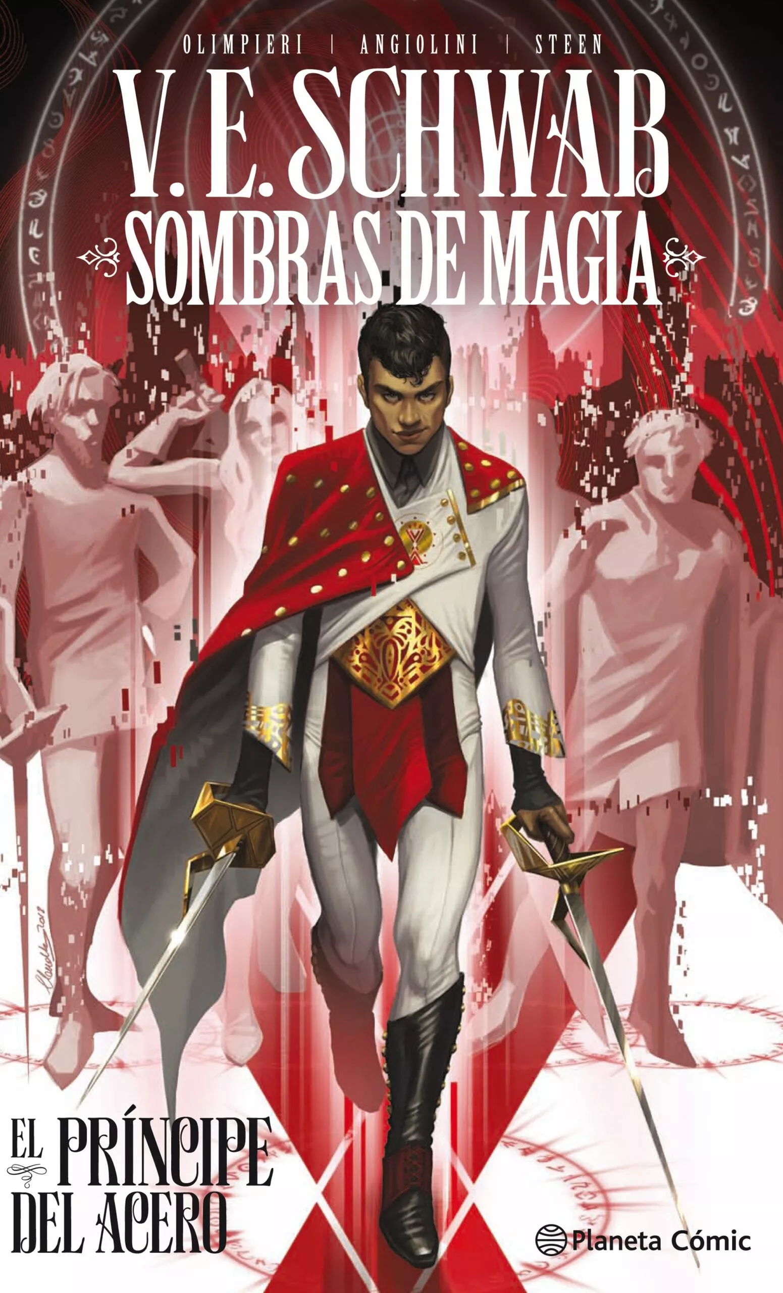 Portada del Libro Sombras De Magia: El Príncipe Del Acero de V.E. Schwab - 9788491742609