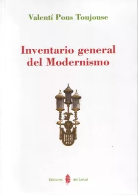 Portada del Libro Inventario General Del Modernismo de Valenti Pons Toujouse - 9788476284919