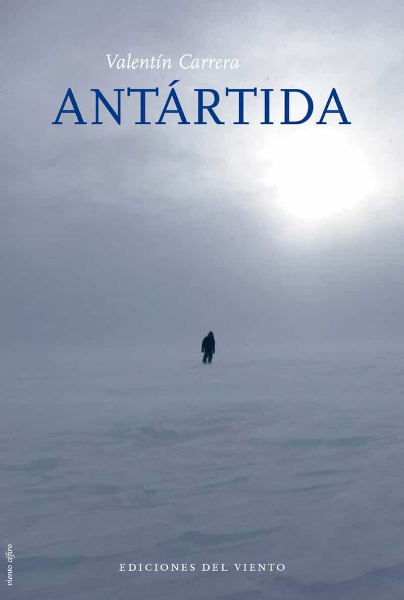 Portada del Libro Antartida de Valentin Carrera - 9788412055894