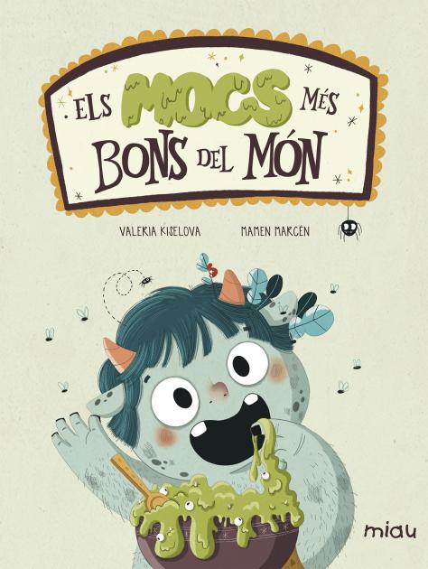 Portada del Libro Els Mocs Mes Bons Del Mon de Valeria Kiselova Savrasova - 9788416082445