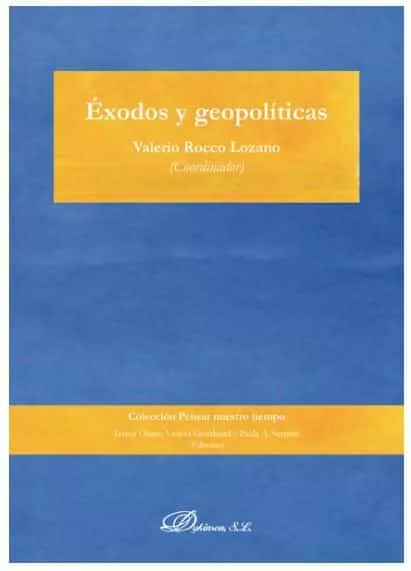 Portada del Libro Exodos Y Geopoliticas de Valerio Rocco Lozano - 9788413243511