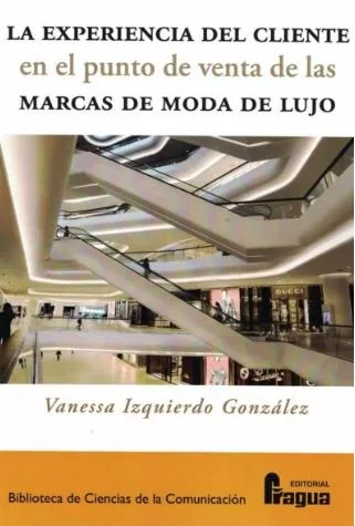 Portada del Libro Experiencia Del Cliente En El Punto De Venta De Las Marcas De Mod A De de Vanessa Izquierdo Gonzalez - 9788470748431