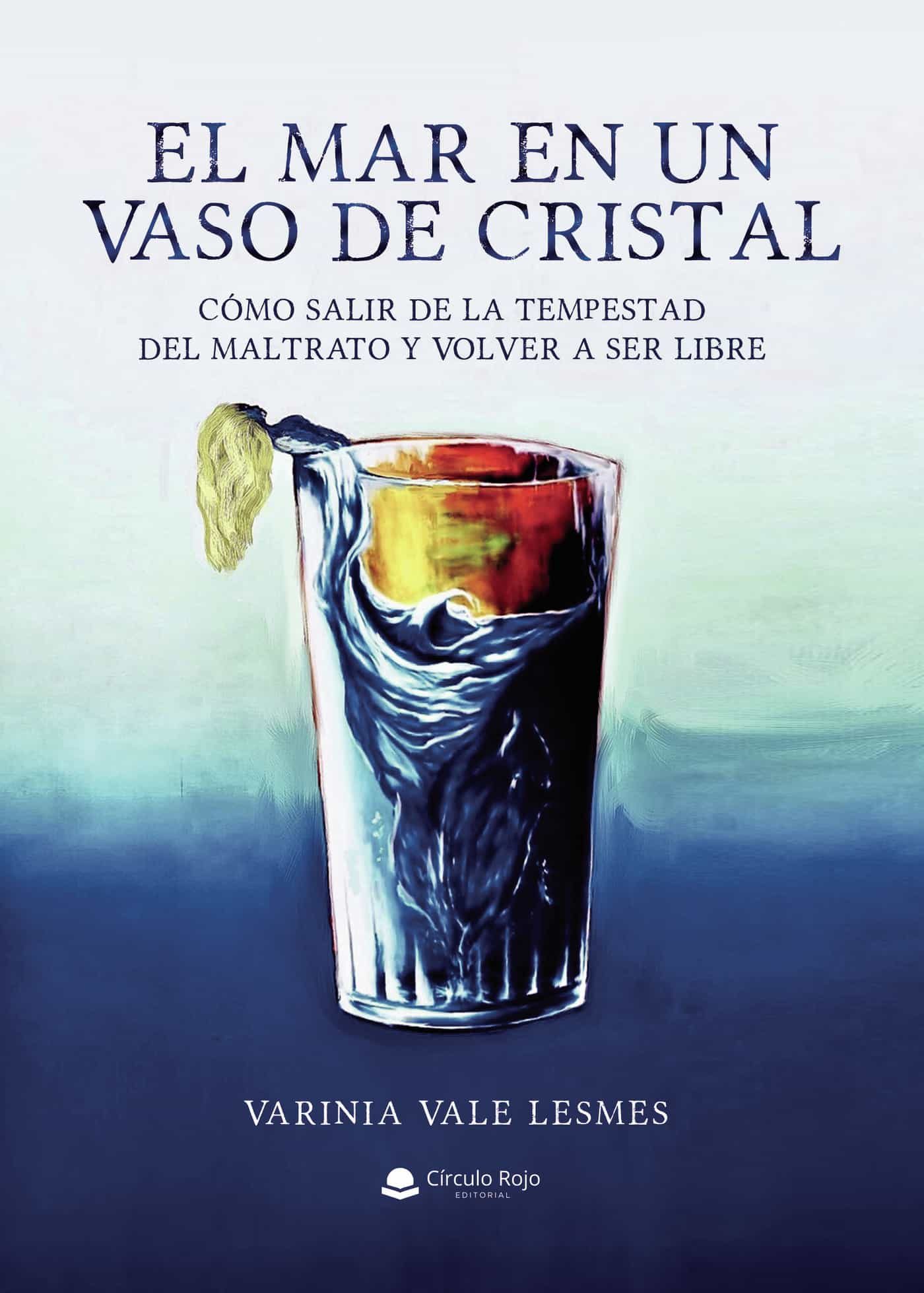 Portada del Libro El Mar En Un Vaso De Cristal de Varinia Vale Lesmes - 9788413389592