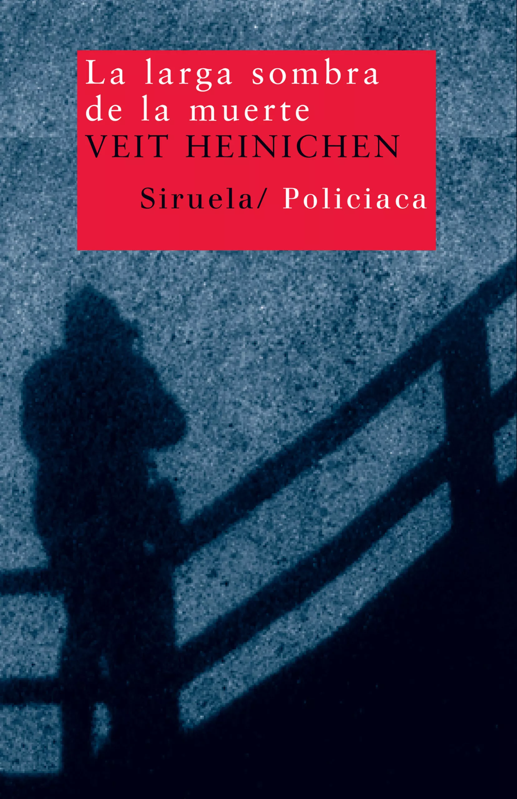 Portada del Libro La Larga Sombra De La Muerte de Veit Heinichen - 9788498410556