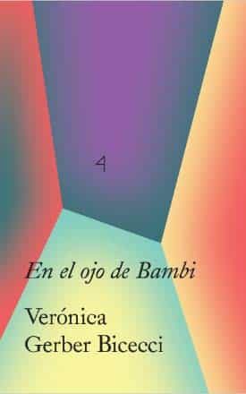 Portada del Libro En El Ojo De Bambi de Veronica Gerber Bicecci - 9788499002262