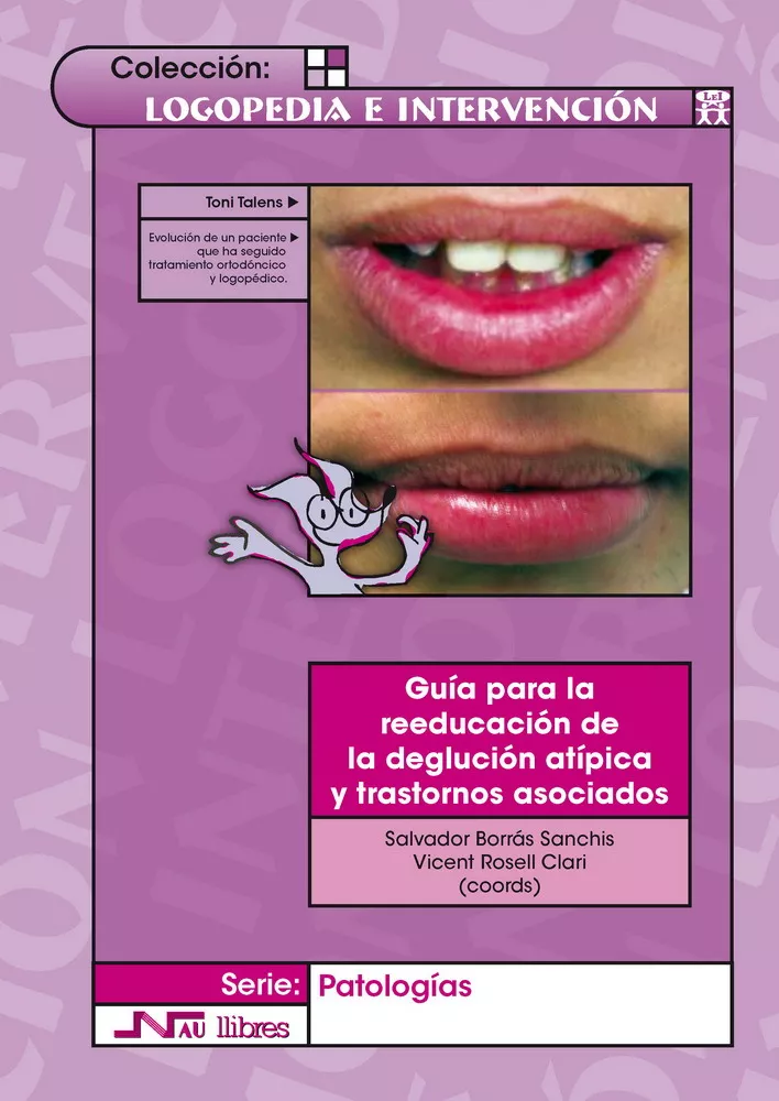 Portada del Libro Guia Para La Reeducacion De La Deglucion Atipica Y Trastornos Aso Ciad de Vicent Rosell Clari - 9788476427187