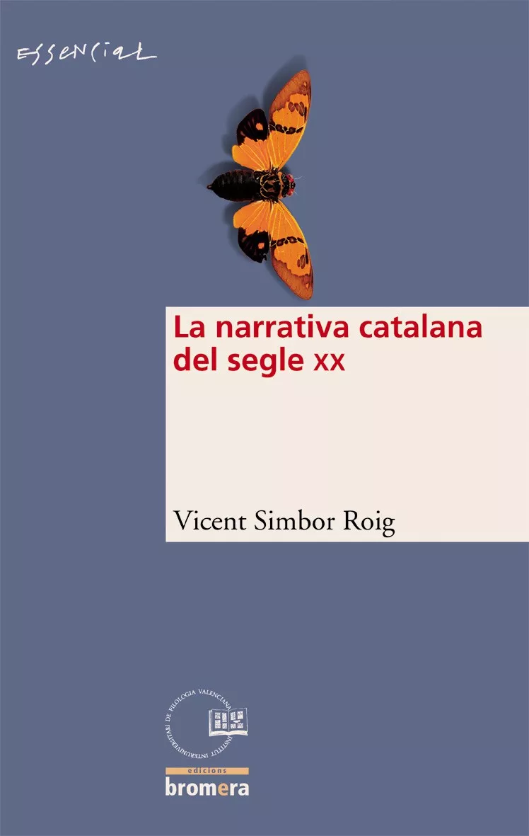 Portada del Libro La Narrativa Catalana Del Segle Xx de Vicent Simbor Roig - 9788498240337