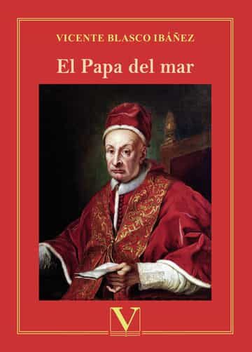 Portada del Libro El Papa Del Mar de Vicente Blasco Ibañez - 9788413372204