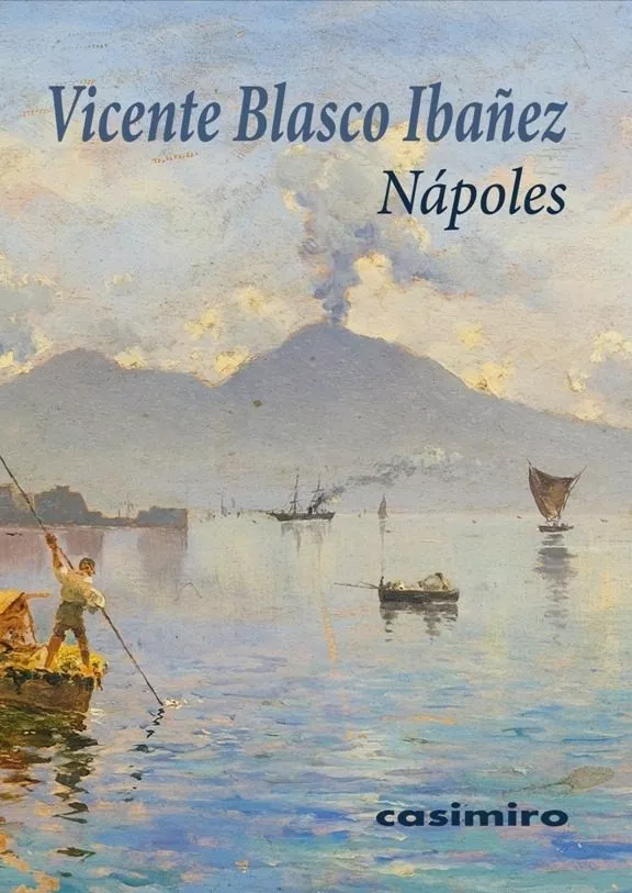 Portada del Libro Napoles de Vicente Blasco Ibañez - 9788417930059