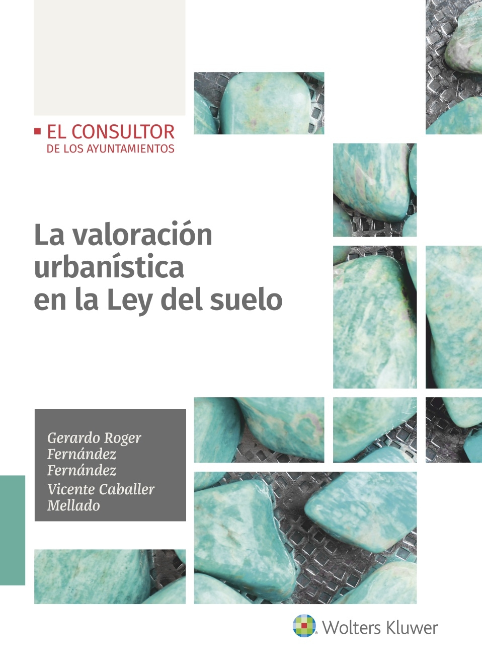 Portada del Libro La Valoración Urbanística En La Ley Del Suelo de Vicente Caballer Mellado - 9788470528132
