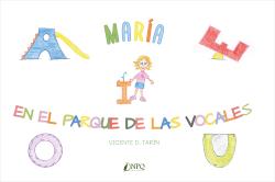 Portada del Libro María En El Parque De Las Vocales de Vicente D. Tarin - 9788417257910