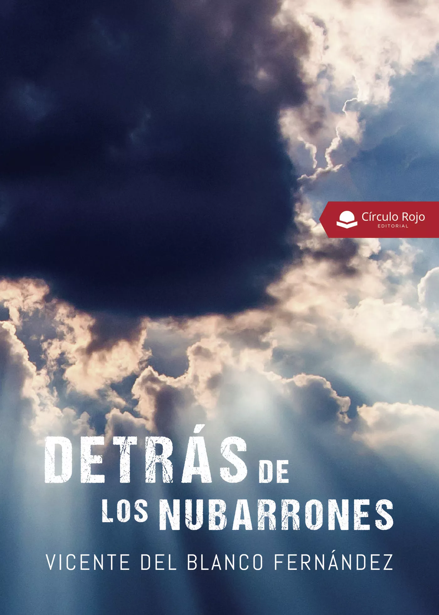 Portada del Libro Detras De Los Nubarrones de Vicente Del Blanco Fernandez - 9788413318523