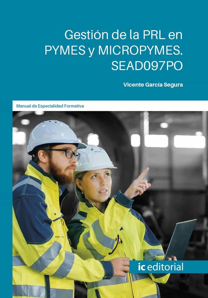 Portada del Libro (I.B.D.) Sead097Po Gestión De La Prl En Pymes Y Micropymes. de Vicente Garcia Segura - 9788491987390