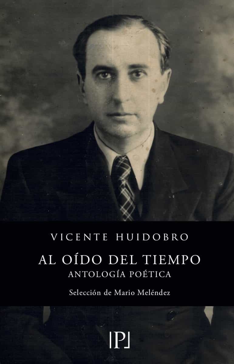Portada del Libro Al Oido Del Tiempo de Vicente Huidobro - 9788418082207