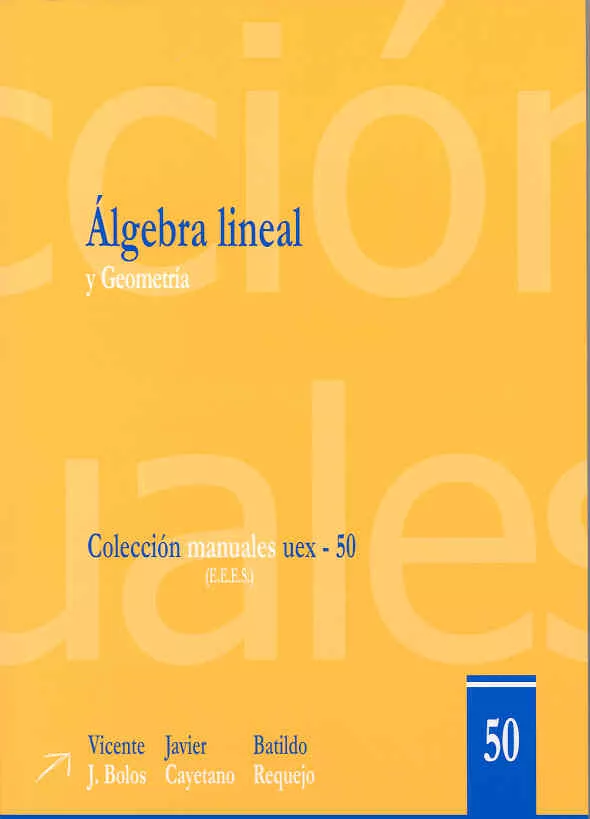 Portada del Libro Algebra Lineal Y Geometria de Vicente J. Bolos - 9788477237471