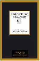 Portada del Libro Libro De Los Trazados de Vicente Valero - 9788483109892