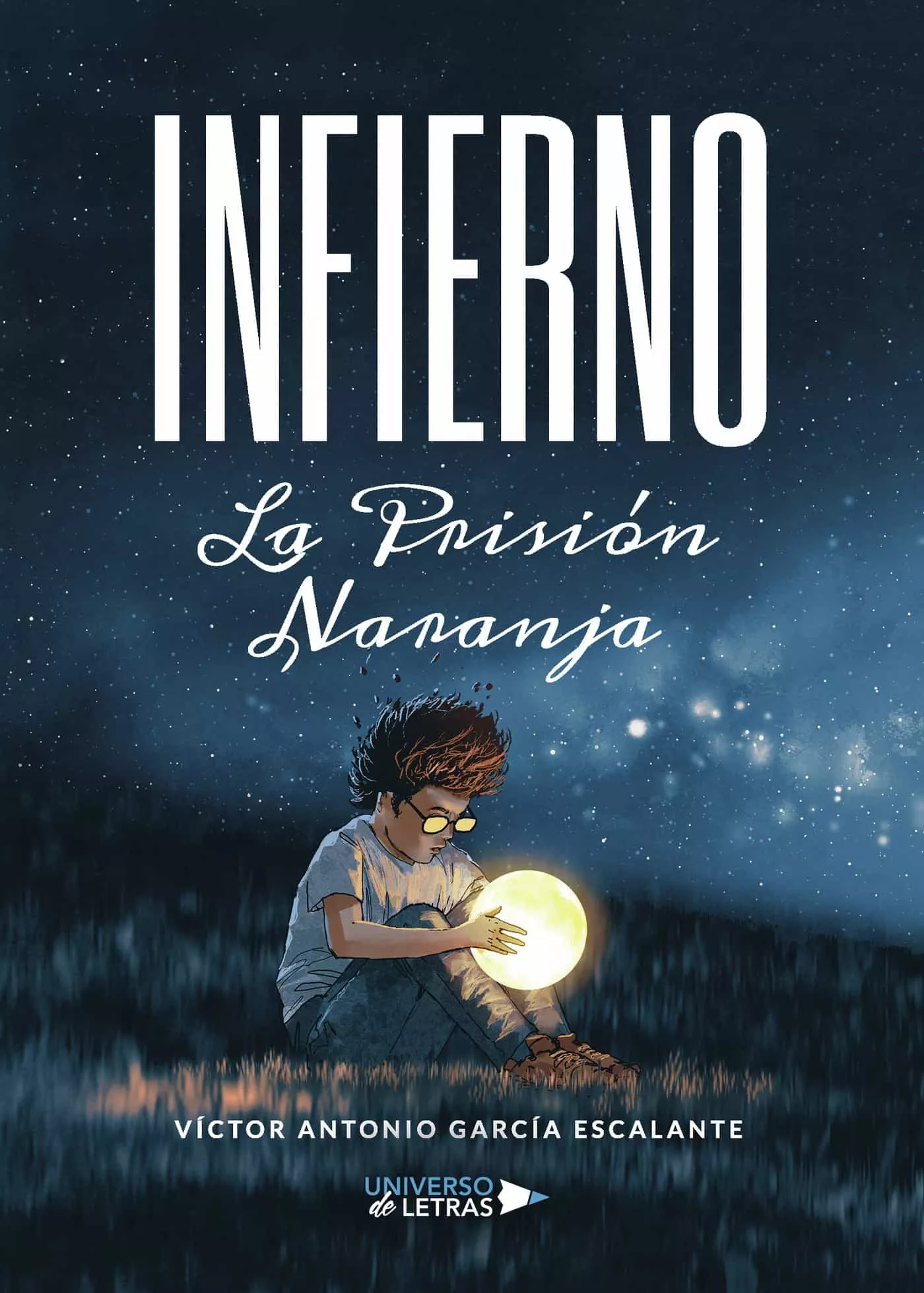 Portada del Libro Infierno: La Prision Naranja de Victor Antonio Garcia Escalante - 9788418036699