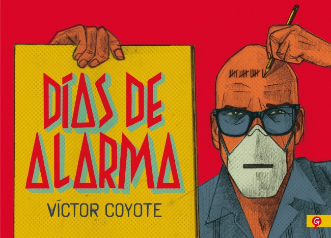 Portada del Libro Días De Alarma de Victor Coyote - 9788416131778