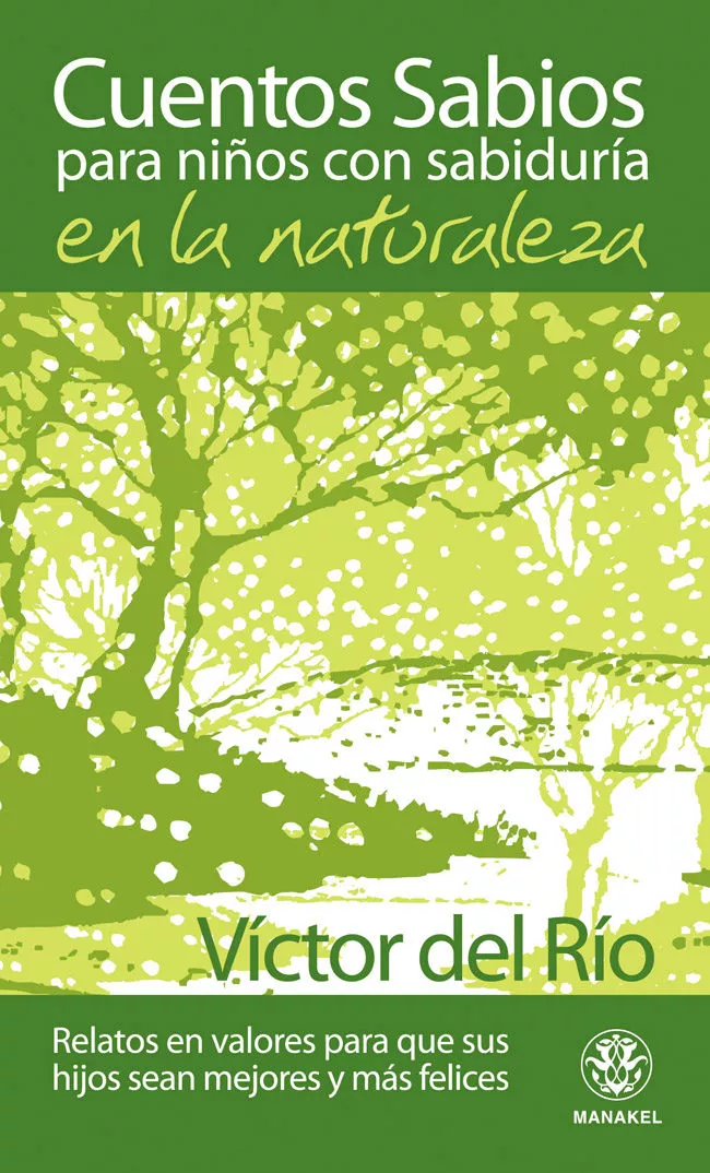 Portada del Libro Cuentos Sabios Para Niños Con Sabiduria En La Naturaleza de Victor Del Rio - 9788498270570
