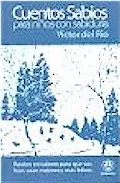 Portada del Libro Cuentos Sabios Para Niños Con Sabiduria: Relatos En Valores Para Que S de Victor Del Rio - 9788498270167