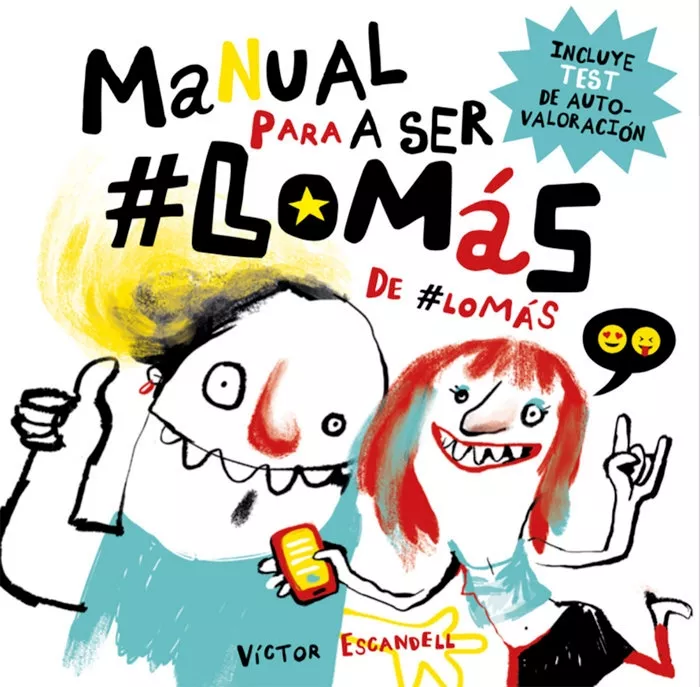 Portada del Libro Manual Para Ser Lo Mas De Lo Mas de Victor Escandell - 9788412076363