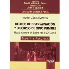 Portada del Libro Delitos De Distriminacion Y Discurso De Odio Punible de Victor Gomez Martin - 9789897125997