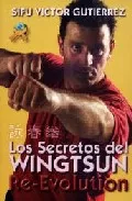 Portada del Libro Re-Evolution: Los Secretos Del Wingtsun de Victor Gutierrez - 9788496492356