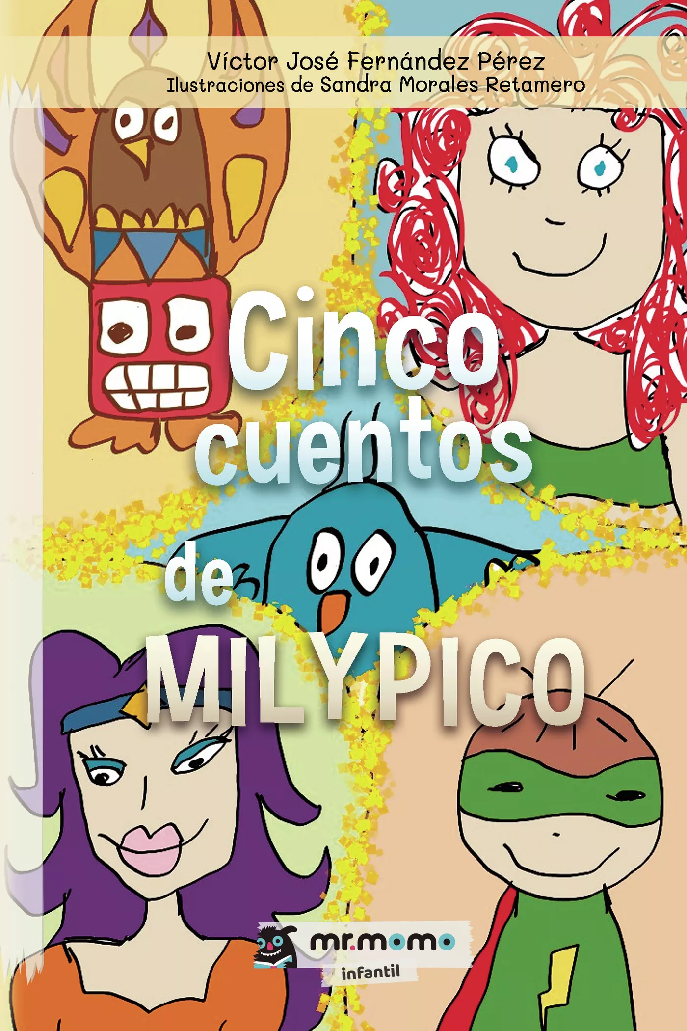 Portada del Libro Cinco Cuentos De Milypico de Victor Jose Fernandez Perez - 9788417842741