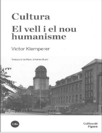 Portada del Libro Cultura. El Vell I El Nou Humanisme de Victor Klemperer - 9788491683995