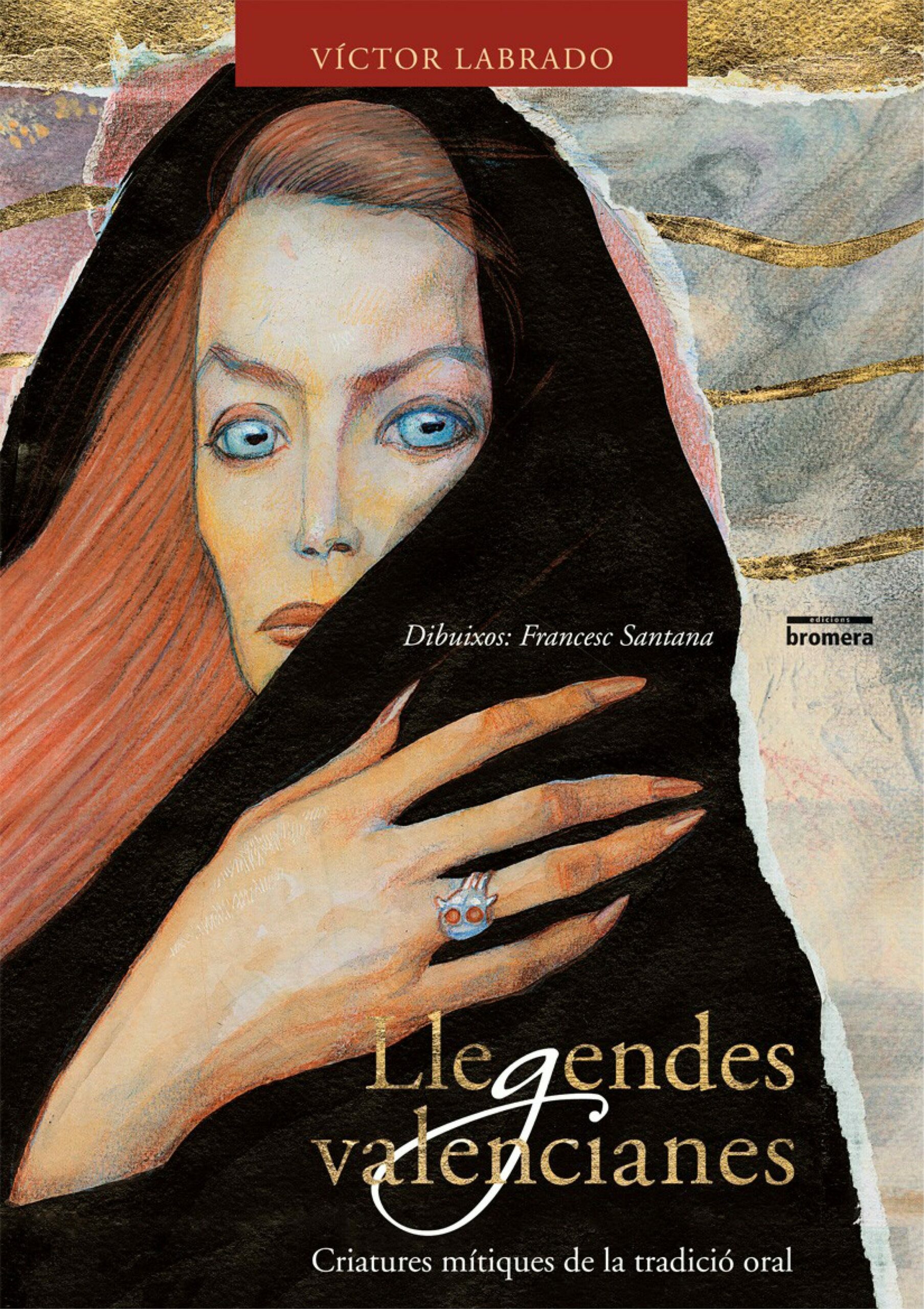 Portada del Libro Llegendes Valencianes: Criatures Mitiques De La Tradicio Oral de Victor Labrado - 9788498241563