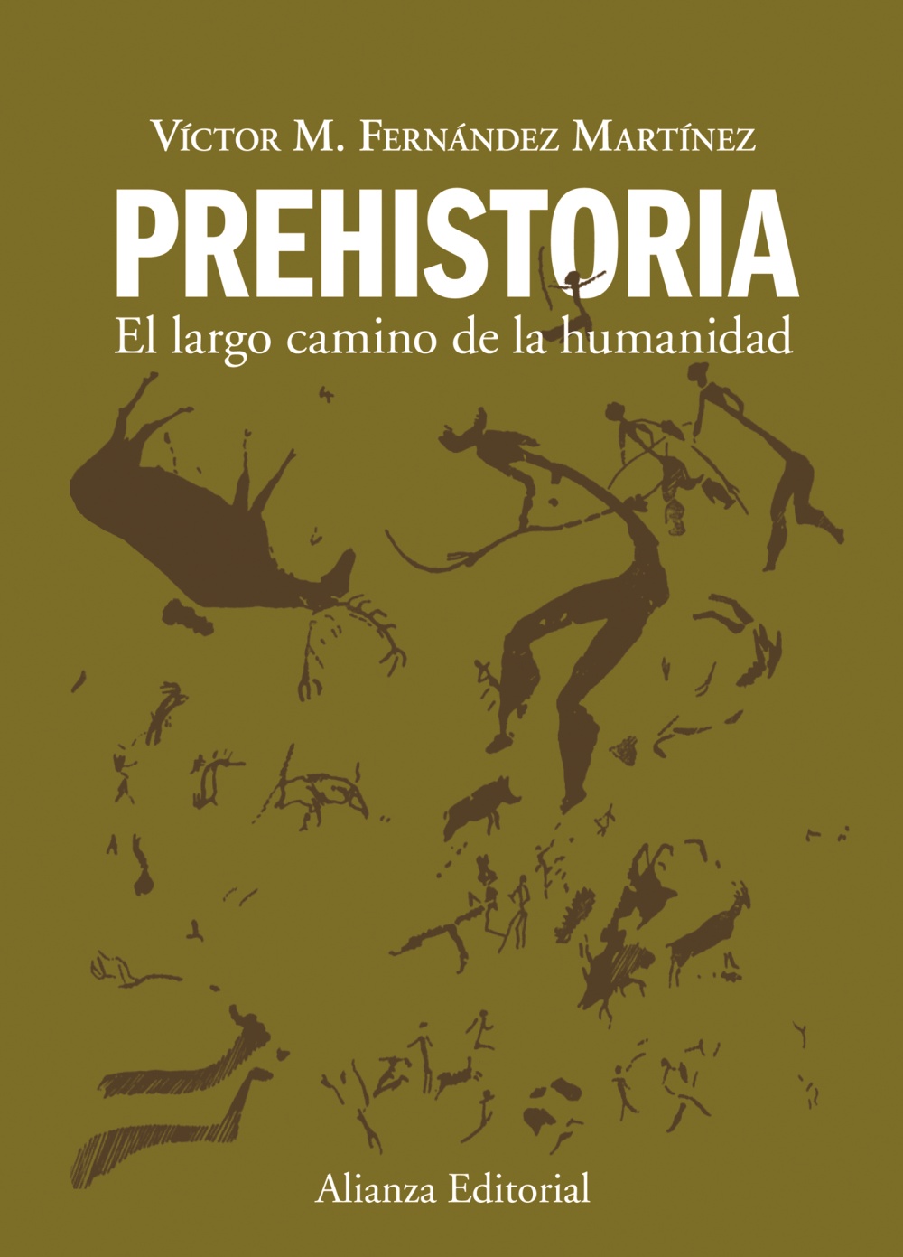 Portada del Libro Prehistoria: El Largo Camino De La Humanidad de Victor M. Fernandez Martinez - 9788420678641