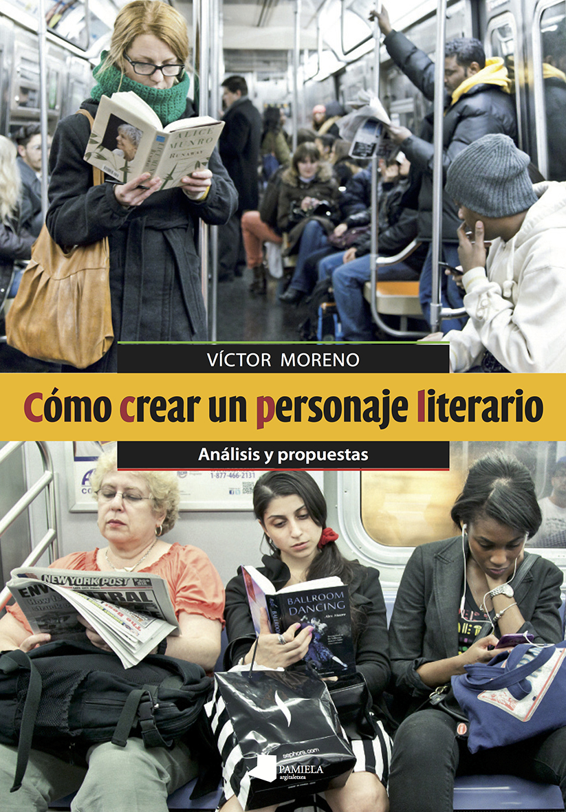 Portada del Libro Como Crear Un Personaje Literario de Victor Moreno - 9788491721727