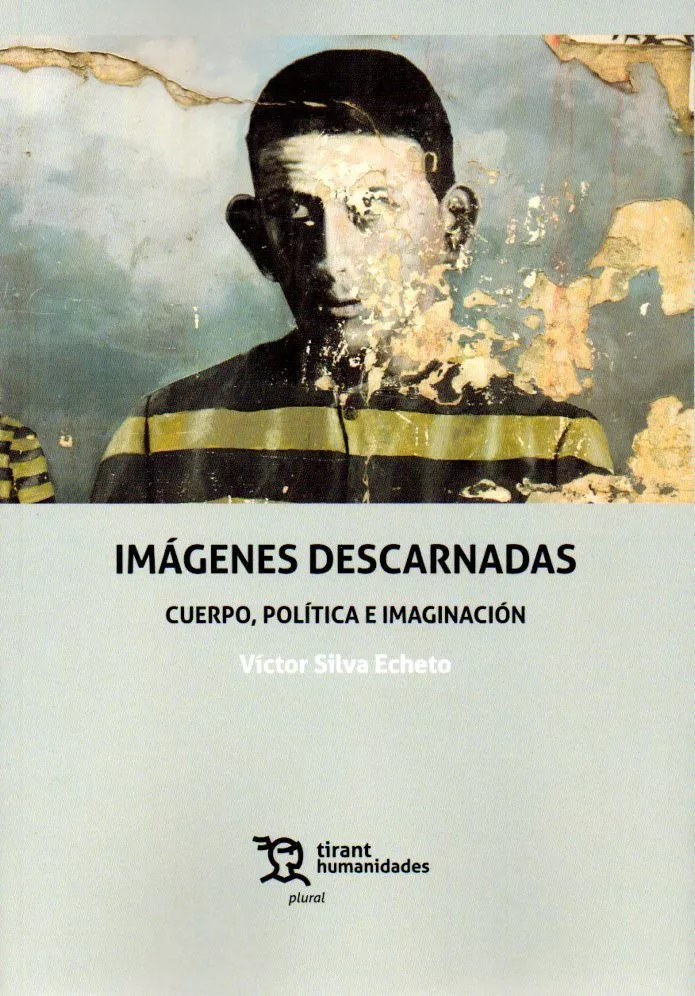 Portada del Libro Imagenes Descarnadas: Cuerpo Politica E Imaginacion de Victor Silva - 9788417706890
