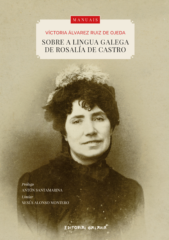 Portada del Libro Sobre A Lingua Galega De Rosalia De Castro de Victoria Alvarez Ruiz De Ojea - 9788491514527