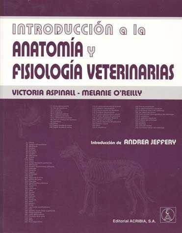Portada del Libro Introduccion A Al Anatomia Y Fisiologia Veterinarias de Victoria Aspinall - 9788420010915