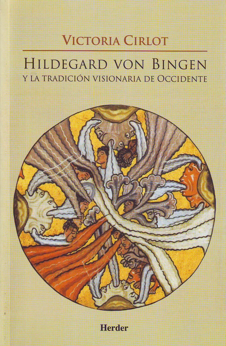 Portada del Libro Hildegard Von Bingen Y La Tradicion Visionaria De Occidente de Victoria Cirlot - 9788425424113